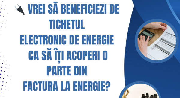 Tichete de energie - sprijin pentru consumatorii vulnerabili